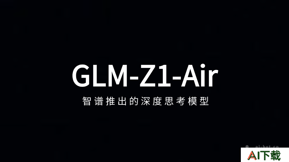 GLM-Z1-Air